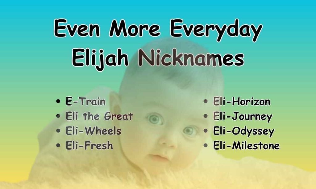 Even More Everyday Elijah Nicknames