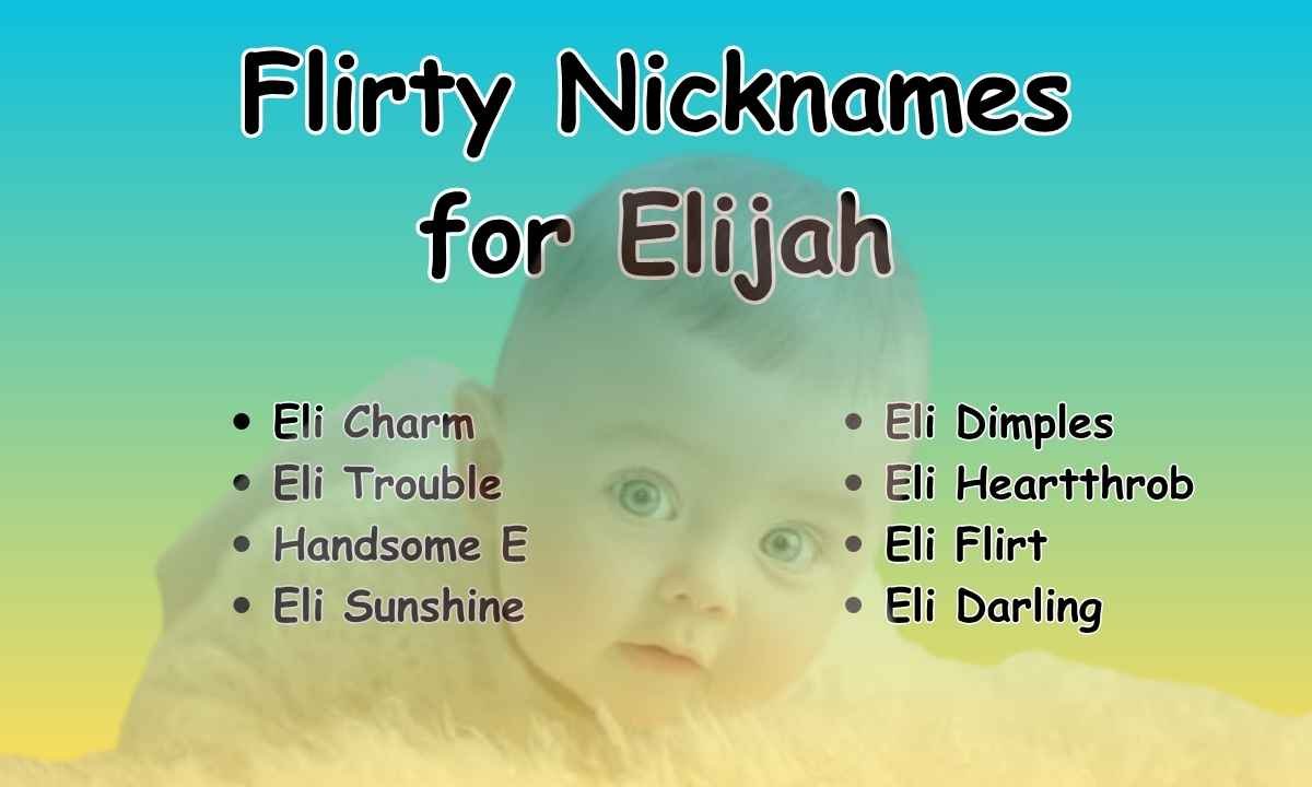 Flirty Nicknames for Elijah