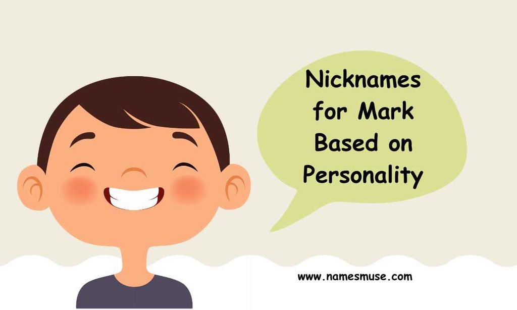 Nicknames for Mark Based on Personality