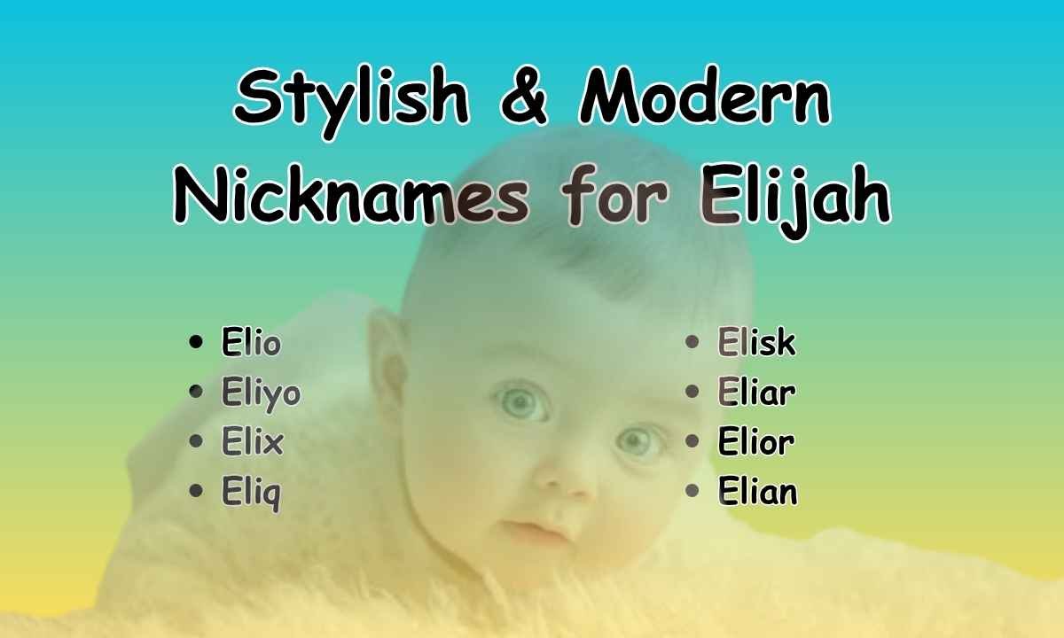Stylish & Modern Nicknames for Elijah