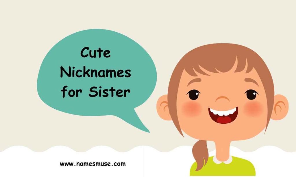 Cute Nicknames for Sister