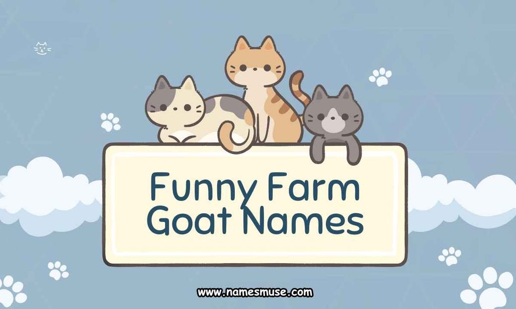 Funny Farm Goat Names