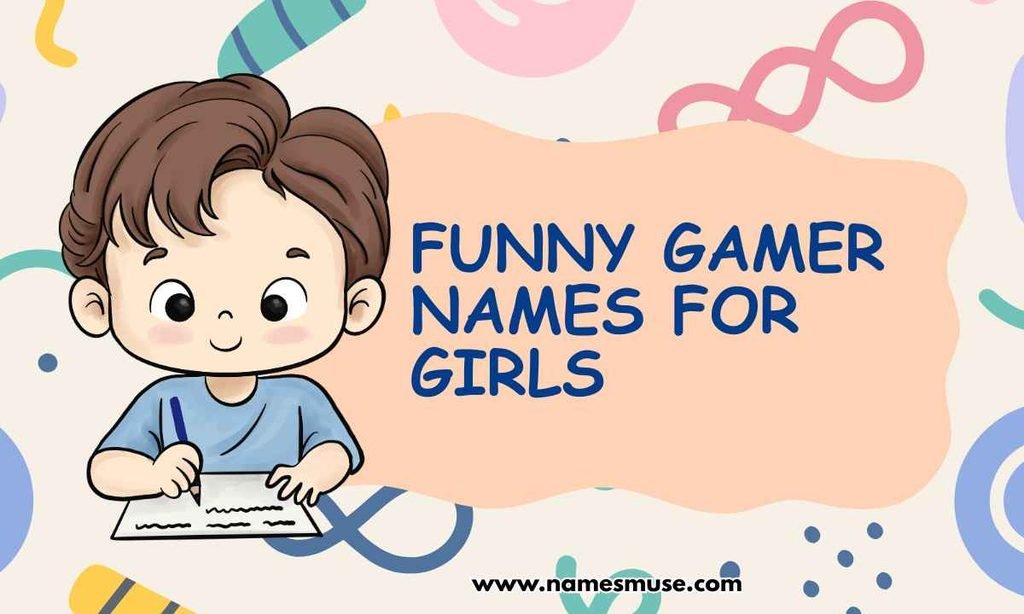 Funny Gamer Names for Girls