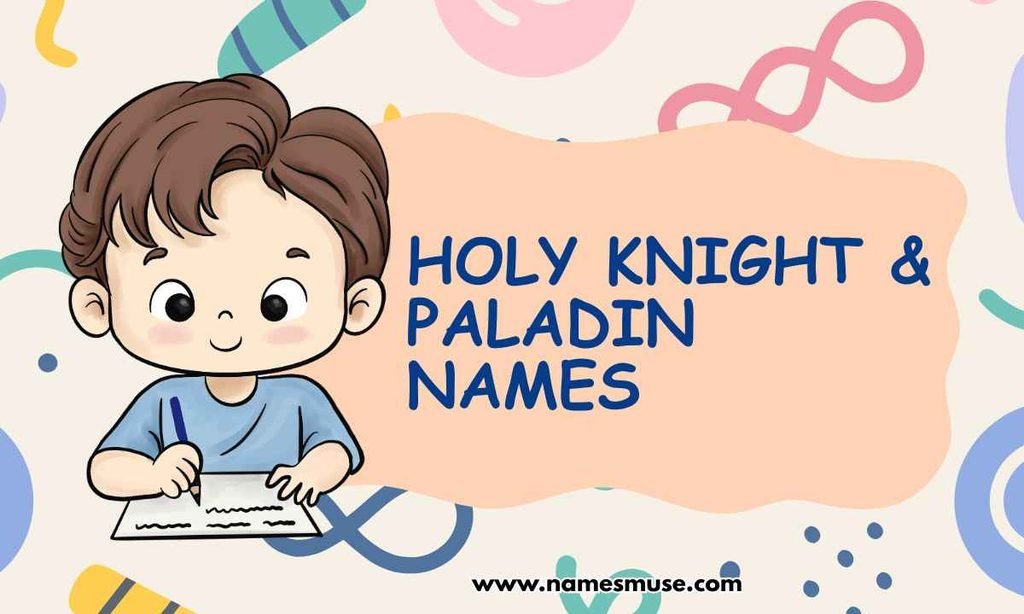 Holy Knight & Paladin Names