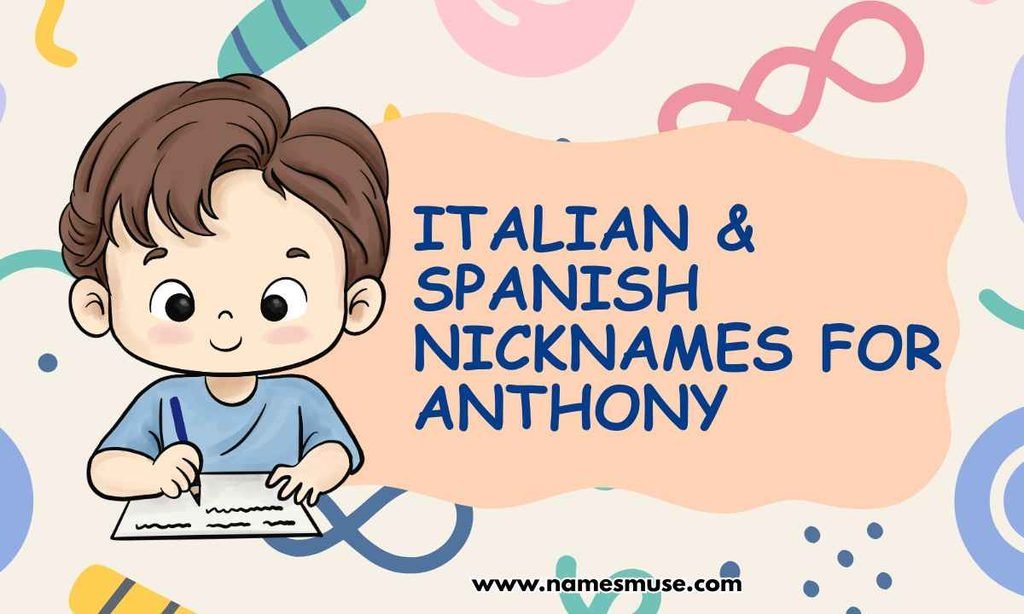 Italian & Spanish Nicknames for Anthony