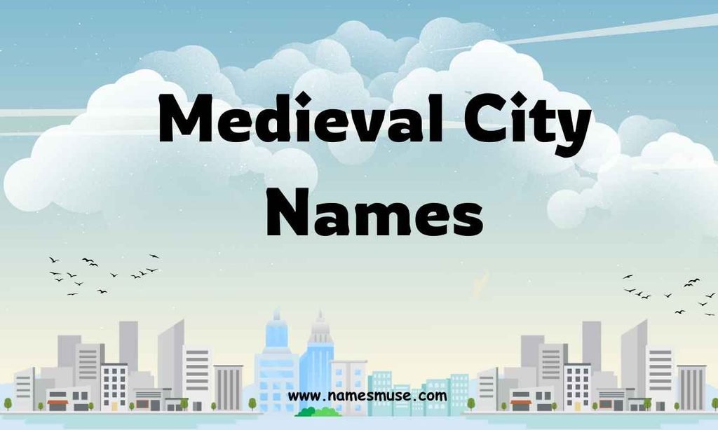 Medieval City Names