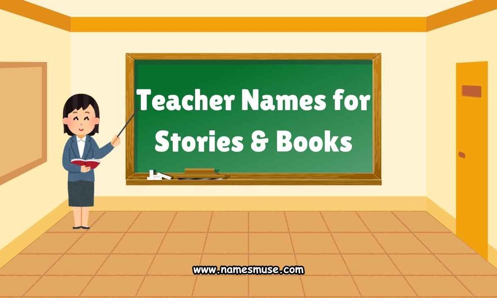 Teacher Names for Stories & Books