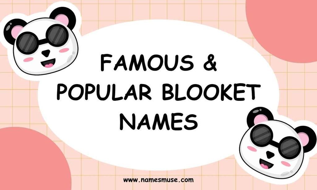 Famous & Popular Blooket Names