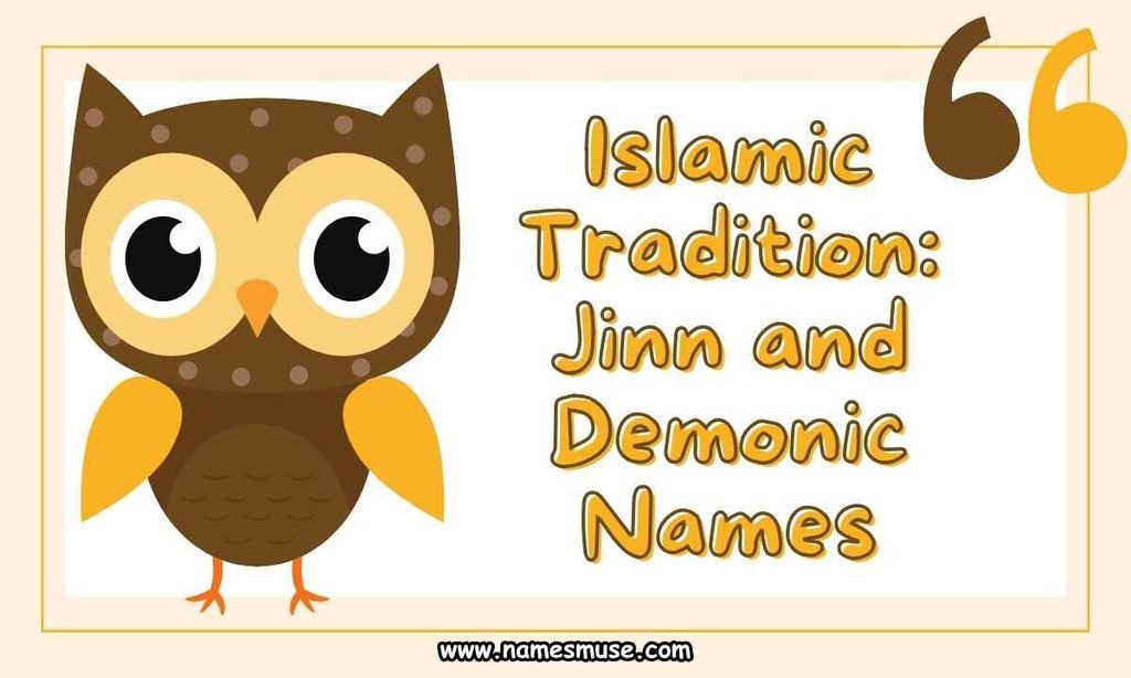 Islamic Tradition Jinn and Demonic Names