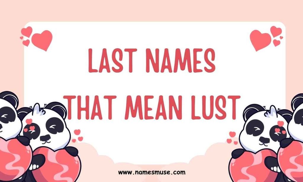Last Names That Mean Lust