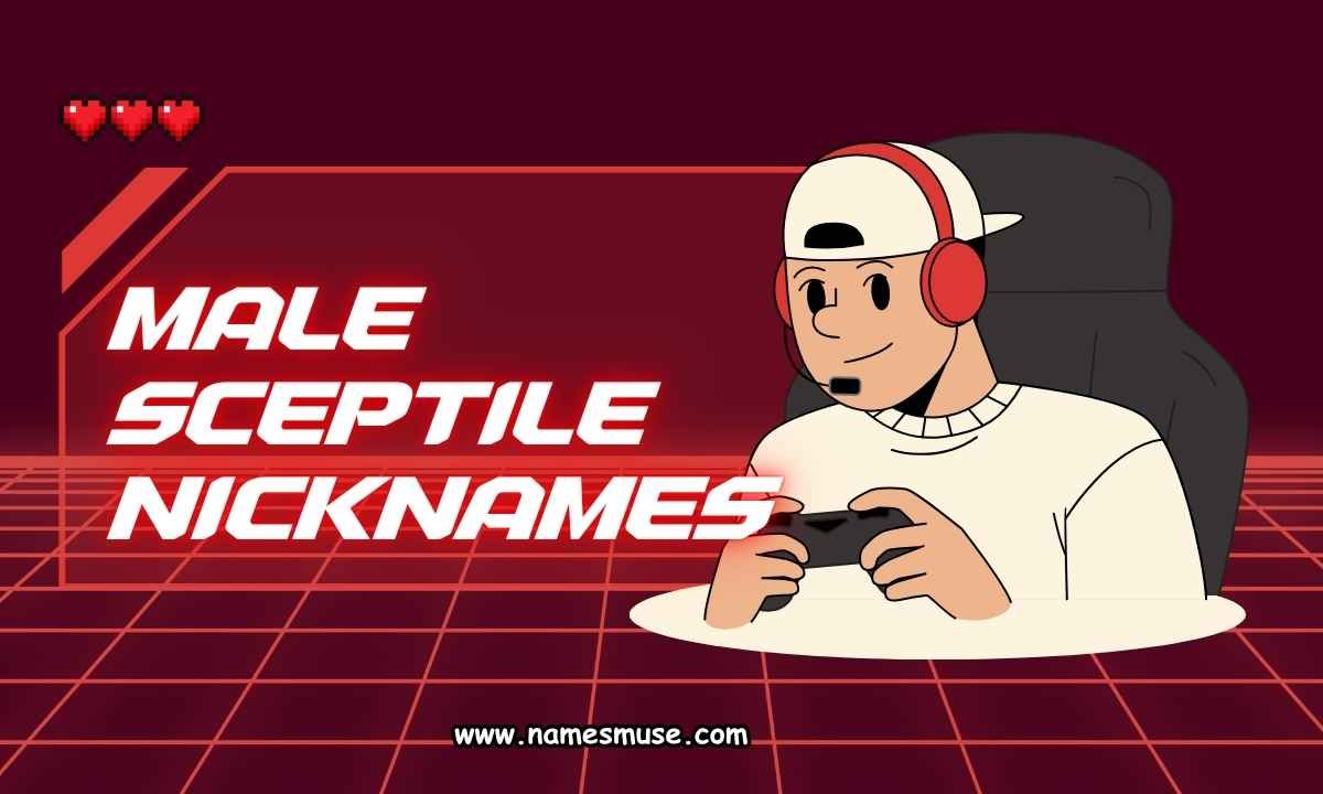 Male Sceptile Nicknames