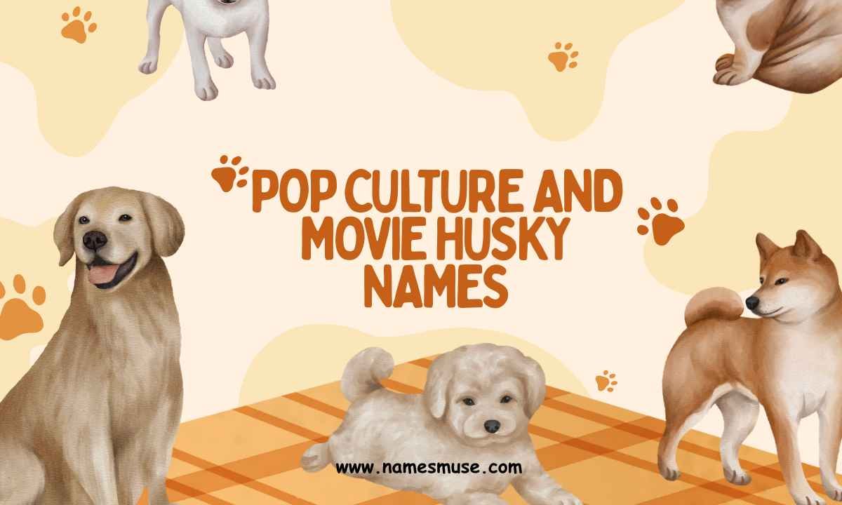 Pop Culture and Movie Husky Names