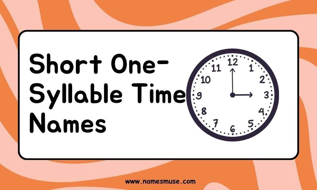 Short One-Syllable Time Names