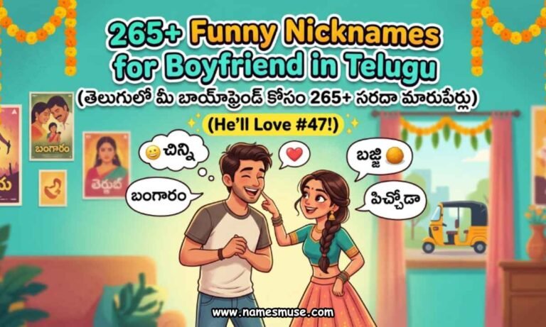 265+ Funny Nicknames for Boyfriend in Telugu (He ll Love #47!)
