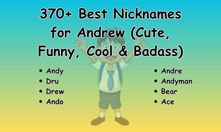 370+ Best Nicknames for Andrew (Cute, Funny, Cool & Badass)