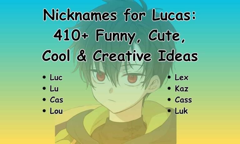 Nicknames for Lucas 410+ Funny, Cute, Cool & Creative Ideas