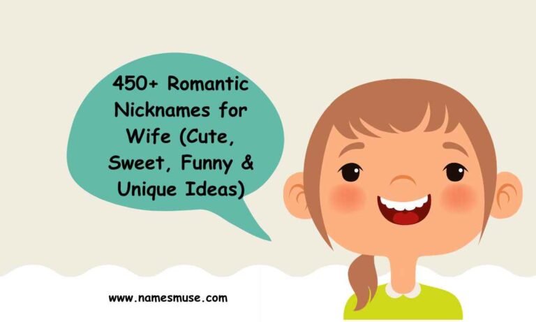 450+ Romantic Nicknames for Wife (Cute, Sweet, Funny & Unique Ideas)