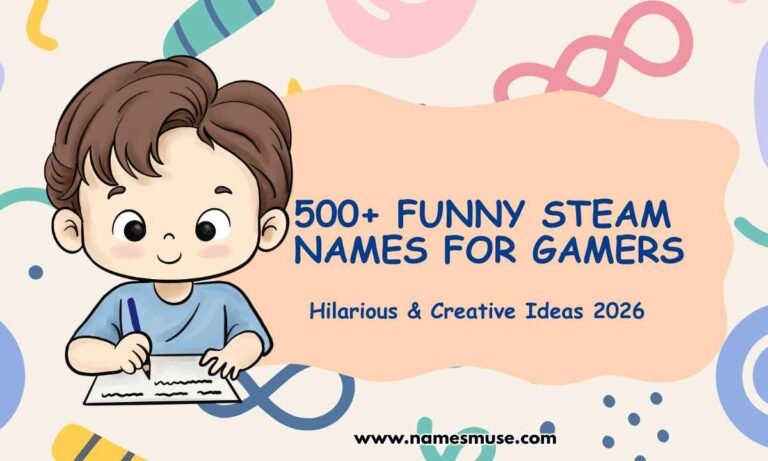 500+ Funny Steam Names for Gamers (Hilarious & Creative Ideas 2026)
