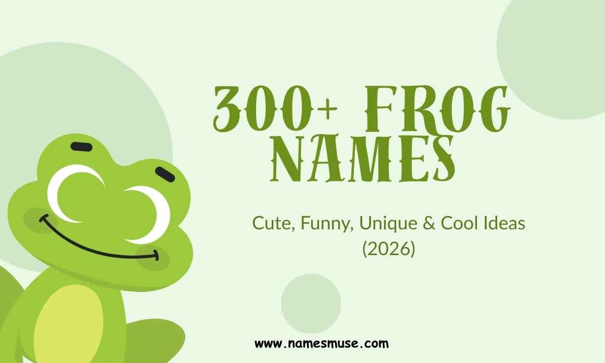 300+ Frog Names Cute, Funny, Unique & Cool Ideas (2026)