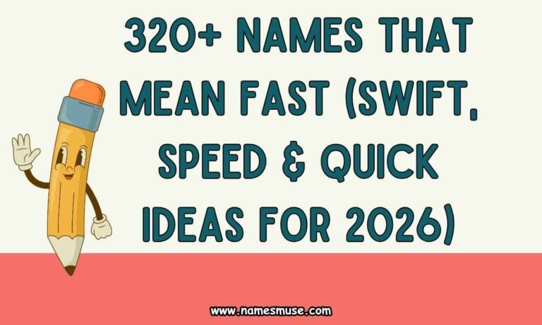 320+ Names That Mean Fast (Swift, Speed & Quick Ideas for 2026)