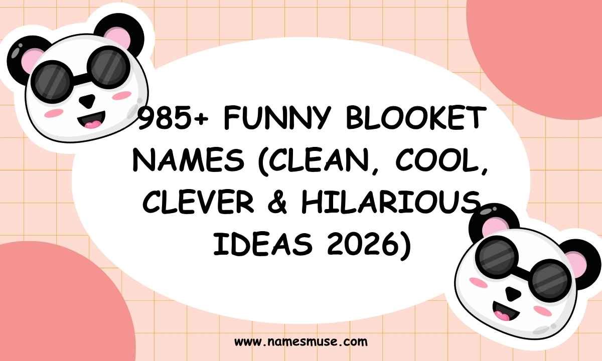 985+ Funny Blooket Names (Clean, Cool, Clever & Hilarious Ideas 2026)