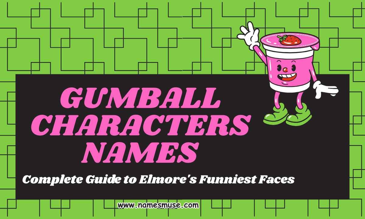 Gumball Characters Names Complete Guide to Elmores Funniest Faces